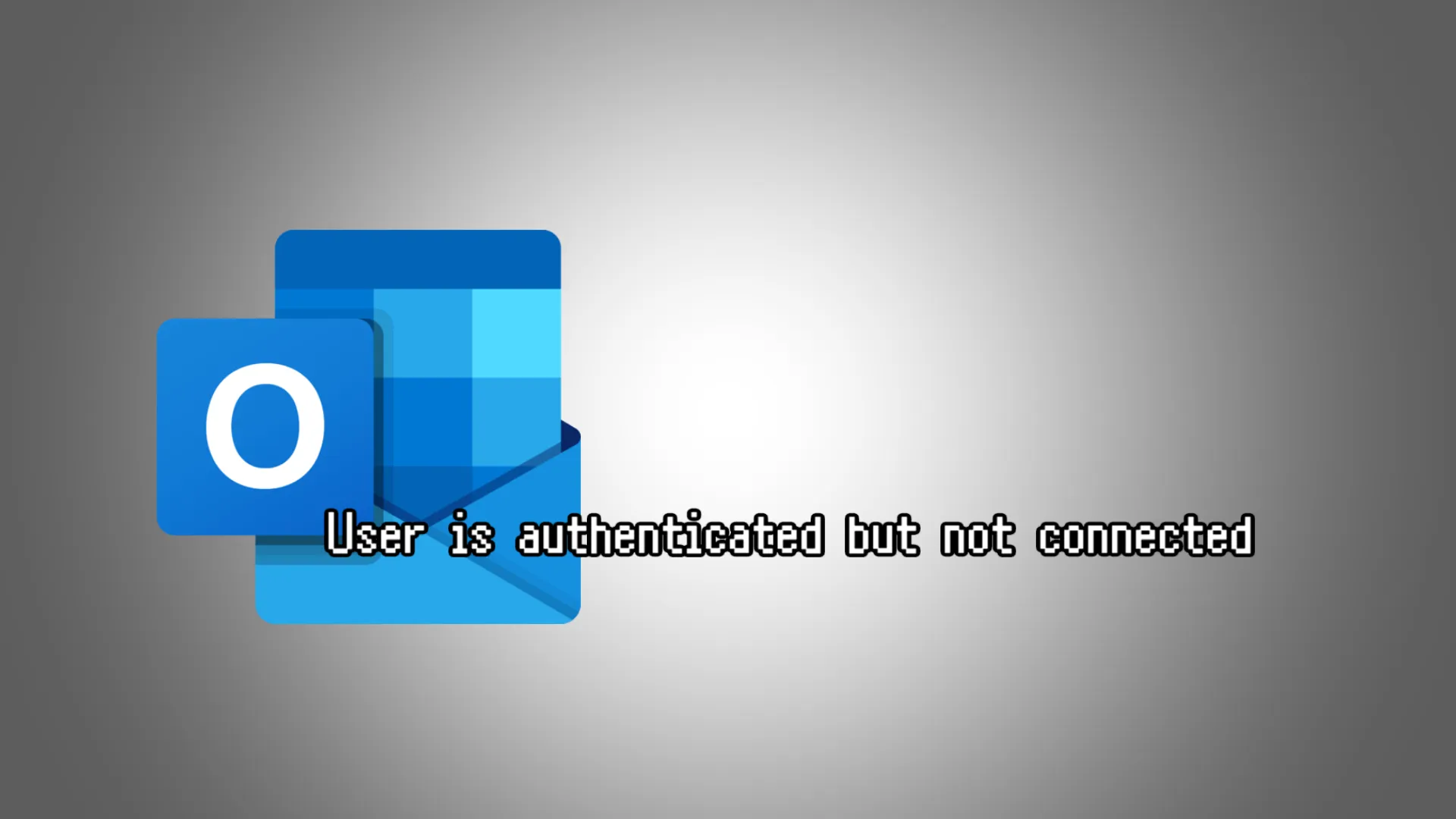 Outlookメールの「User is authenticated but not connected」対処法
